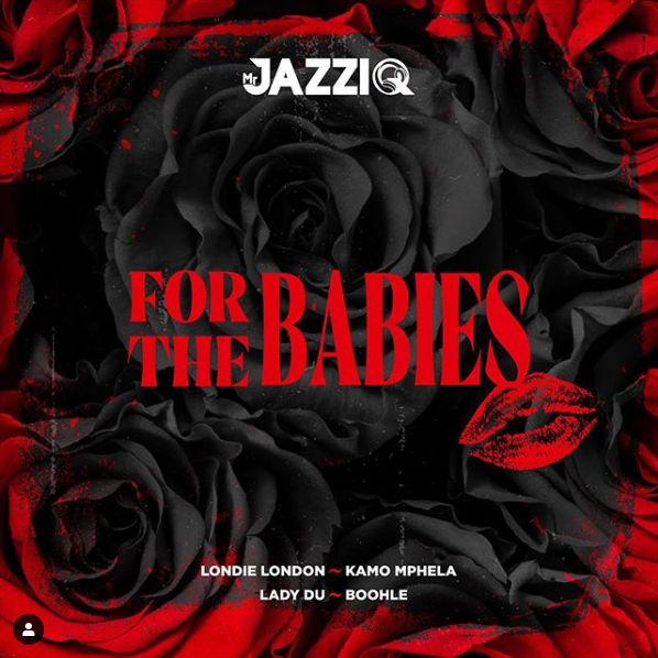 Mr JazziQ – For The Babies