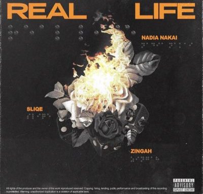 Nadia Nakai, Sliqe & Zingah – Real Life MP3 DOWNLOAD