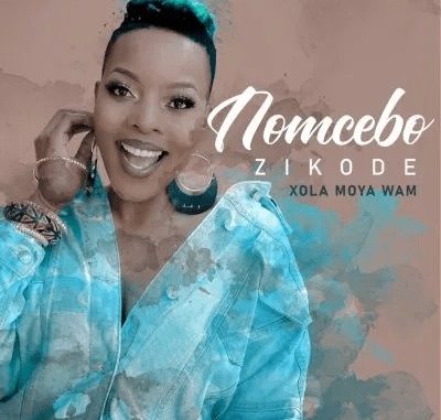 Nomcebo Zikode – Xola Moya Wam zip download