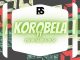 PS Djz – Korobela Ft. Zeh McGeba & Dj SP