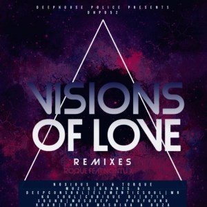 Roque & Nontu X – Visions Of Love (MosDeep & Profound Roar Exclusive Mix)