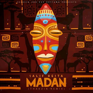 Salif Keita – Madan (Thakzin Remix)