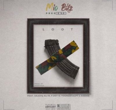 Mic Bitz – Loot ft Youngsta Cpt, Pdot O & Saadiq Ali M