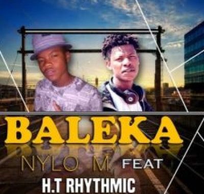 Nylo M – Baleka ft H.T Rhythmic