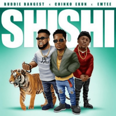 Buddie Bangest – Shi Shi ft Emtee & Chinko Ekun