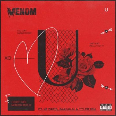 DJ Venom – U ft Le Paris, Daecolm & Tyler ICU mp3 download