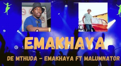 De Mthuda – EMAKHAYA Ft. Malumnator mp3 download