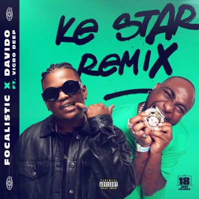 Focalistic & Davido – Ke Star (Remix) mp3 download