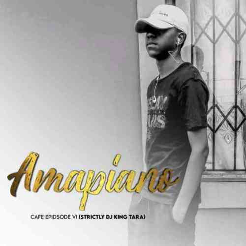 Man D – Amapiano cafe Episode VI (strictly Dj King Tara) mp3 download