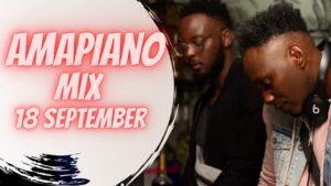PS DJz - Amapiano mix 2021 (18 sept) ft Kabza De small, Maphorisa, MFR souls mp3 download