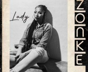 Zonke Dikana – Lady mp3 download