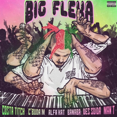 Costa Titch - Big Flexa ft. C'buda M, Alfa Kat, Banaba Des, Sdida & Man T mp4 download