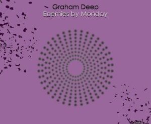 Graham Deep – Enemies By Monday zip download