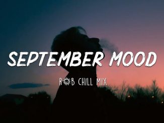 September Chill Mix - Chill vibes mp3 download