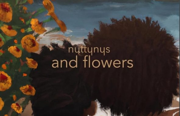 Nutty Nys – And Flowers mp3 download