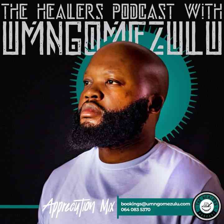 UMngomezulu – The Healers Podcast Appreciation Mix mp3 download