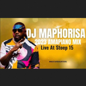 DJ Maphorisa – Stoep15 Amapiano Mix mp3 download