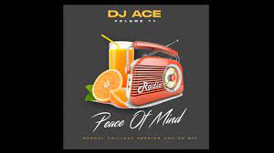DJ Ace – Peace of Mind Vol 71 (Sunday Chillout Session Ama45 Mix) mp3 download
